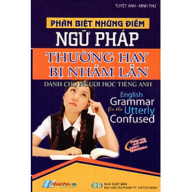 Download sách Phân Biệt Những Điểm Ngữ Pháp Thường Hay Bị Nhầm Lẫn