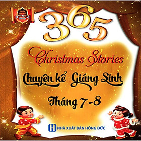365 Chuyện Kể Giáng Sinh Tháng 7 - 8 (Song Ngữ Anh - Việt)