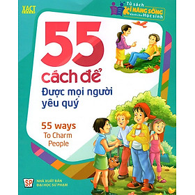 Download sách 55 Cách Để Được Mọi Người Yêu Quý