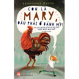 Download sách Con Là Mary Đâu Phải Ổ Bánh Mỳ