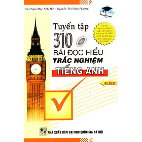 Nơi bán Tuyển Tập 310 Bài Đọc Hiểu Trắc Nghiệm Tiếng Anh - Giá Từ -1đ