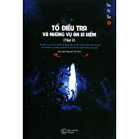 [Download Sách] Tổ Điều Tra Và Những Vụ Án Bí Hiểm (Tập 2)