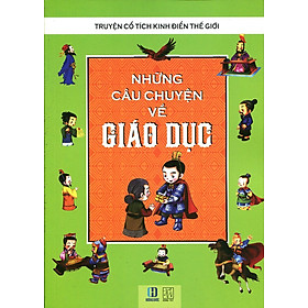 Nơi bán Những Câu Chuyện Về Giáo Dục (Tranh Màu) - Giá Từ -1đ