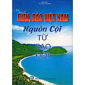 Download sách Biển Đảo Việt Nam Nguồn Cội Từ Bao Đời