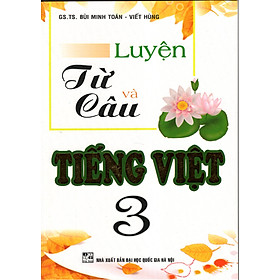 Nơi bán Luyện Từ Và Câu Tiếng Việt 3 - Giá Từ -1đ