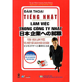 Download sách Đàm Thoại Tiếng Nhật - Làm Việc Trong Công Ty Nhật Bản (Kèm CD)