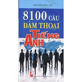 8100 Câu Đàm Thoại Tiếng Anh (Kèm CD)