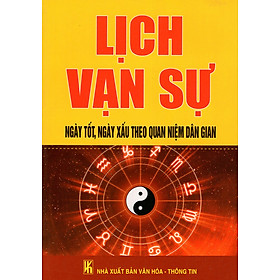 Download sách Lịch Vạn Sự - Ngày Tốt, Ngày Xấu Theo Quan Niệm Dân Gian