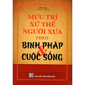 Nơi bán Mưu Trí Xử Lý Người Xưa Theo Binh Pháp & Cuộc Sống - Giá Từ -1đ