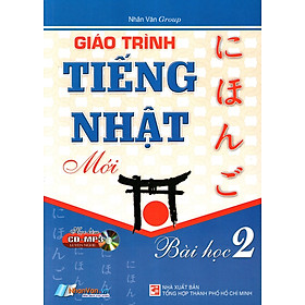 Ảnh bìa Giáo Trình Tiếng Nhật Mới - Bài học 2 (Kèm CD)