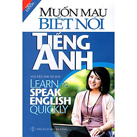 Download sách Muốn Mau Biết Nói Tiếng Anh 