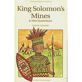 Wordsworth Classics : King Solomon Mines and Allan Quatermain