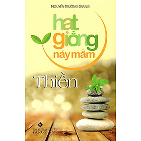 Hạt Giống Nảy Mầm - Thiền