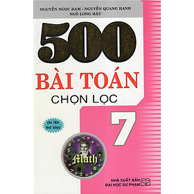 Download sách 500 Bài Toán Chọn Lọc 7