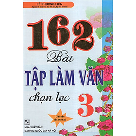 Download sách 162 Bài Tập Làm Văn Chọn Lọc 3