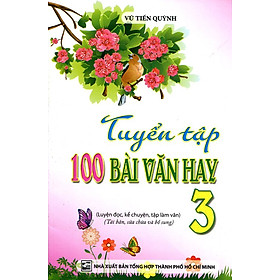 Download sách Tuyển Tập 100 Bài Văn Hay Lớp 3