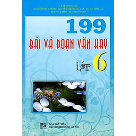 Download sách 199 Bài Và Đoạn Văn Hay Lớp 6