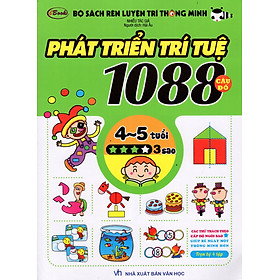 Bộ Sách Rèn Luyện Trí Thông Minh - Phát Triển Trí Tuệ 1088 Câu Đố - Dành Cho Trẻ Từ 4 Đến 5 Tuổi (Tập 3)