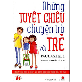 Những Tuyệt Chiêu Chuyện Trò Với Trẻ