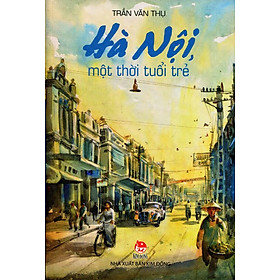 Hà Nội, Một Thời Tuổi Trẻ