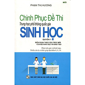 Download sách Chinh Phục Đề Thi THPT Quốc Gia Sinh Học - Quyển 1 (Phiên Bản Mới Nhất)