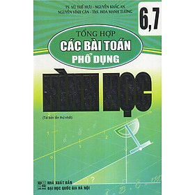 Download sách Tổng Hợp Các Bài Toán Phổ Dụng Hình Học 6, 7