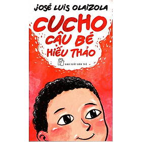 Cucho Cậu Bé Hiếu Thảo