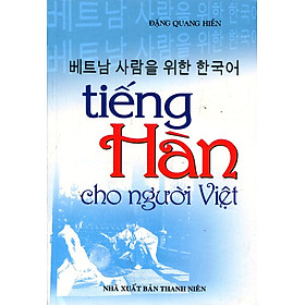 [Tải ebook] Tiếng Hàn Cho Người Việt (Kèm CD) PDF