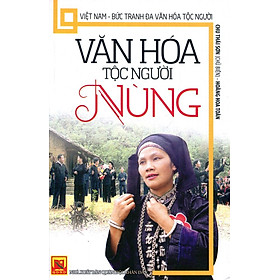 Văn Hóa Tộc Người Nùng