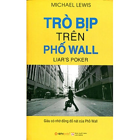 Sách Trò Bịp Trên Phố Wall (Tái Bản 2015)