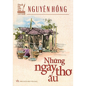 Sách Danh Tác Văn Học Việt Nam - Những Ngày Thơ Ấu