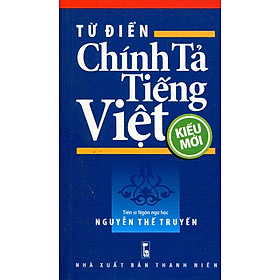 Từ Điển Chính Tả Tiếng Việt (Kiểu Mới)