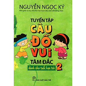 Nơi bán Tuyển Tập Câu Đố Vui Tâm Đắc Dành Cho Tuổi Học Trò (Tập 2) - Giá Từ -1đ