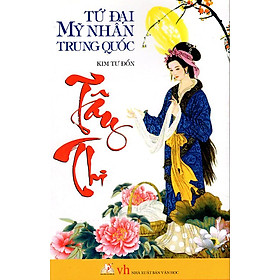 Tứ Đại Mỹ Nhân Trung Quốc - Tây Thi