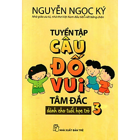 Nơi bán Tuyển Tập Câu Đố Vui Tâm Đắc Dành Cho Tuổi Học Trò (Tập 3) - Giá Từ -1đ