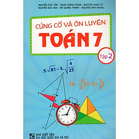 Nơi bán Củng Cố Và Ôn Luyện Toán Lớp 7 (Tập 2) - Giá Từ -1đ