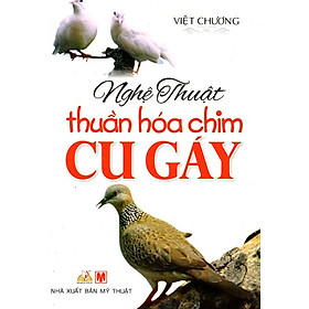 Download sách Nghệ Thuật Thuần Hóa Chim Cu Gáy