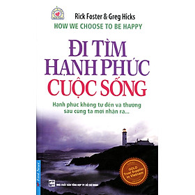 Nơi bán Đi Tìm Hạnh Phúc Cuộc Sống (Tái Bản 2016) - Giá Từ -1đ