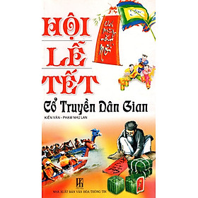 Nơi bán Hội Lễ Tết - Cổ Truyền Dân Gian - Giá Từ -1đ