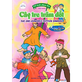 Nơi bán Cổ Tích Chọn Lọc: Cây Tre Trăm Đốt (Song Ngữ Anh - Việt) - Giá Từ -1đ