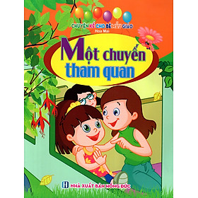 Chuyện Kể Cho Bé Mẫu Giáo - Một Chuyến Tham Quan