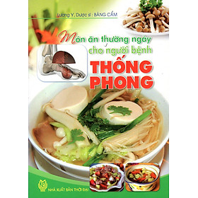 Món Ăn Thường Ngày Cho Người Bệnh Thống Phong