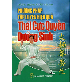 Download sách Phương Pháp Tập Luyện Hiệu Quả Thái Cực Quyền Dưỡng Sinh