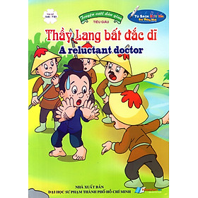 Truyện Cười Dân Gian: Thầy Lang Bất Đắc Dĩ (Song Ngữ Anh - Việt)