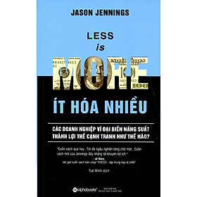 Sách Less Is More - Ít Hóa Nhiều