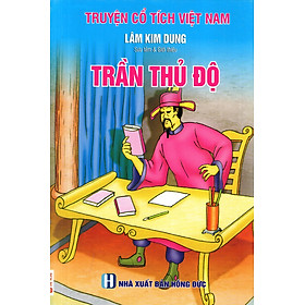Truyện Cổ Tích Việt Nam - Trần Thủ Độ