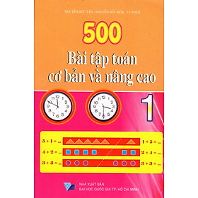 500 Bài Tập Toán Cơ Bản Và Nâng Cao Lớp 1