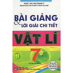 Nơi bán Bài Giảng & Lời Giải Chi Tiết Vật Lí 7 - Giá Từ -1đ