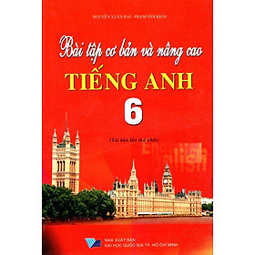 Download sách Bài Tập Cơ Bản Và Nâng Cao Tiếng Anh Lớp 6