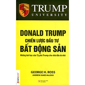 Donald Trump Chiến Lược Đầu Tư Bất Động Sản Tái Bản 2015